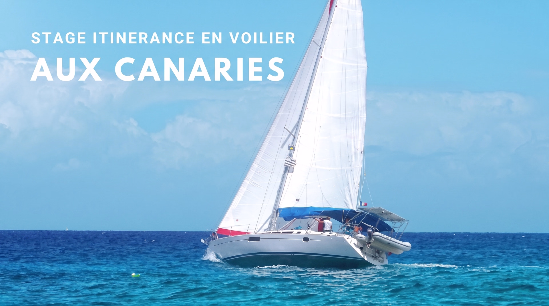 Stage de voile croisière aux îles Canaries