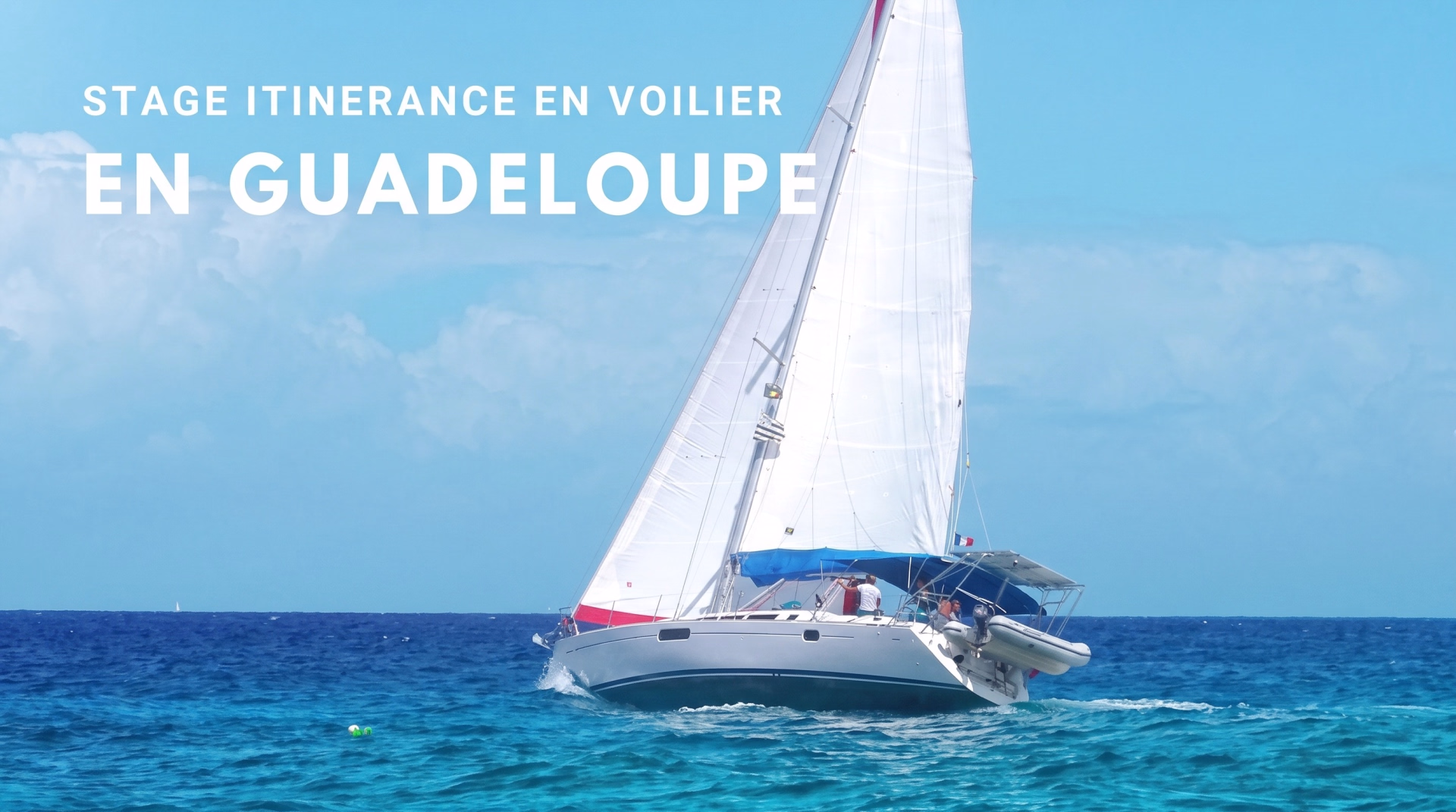Stage de voile croisière en Guadeloupe